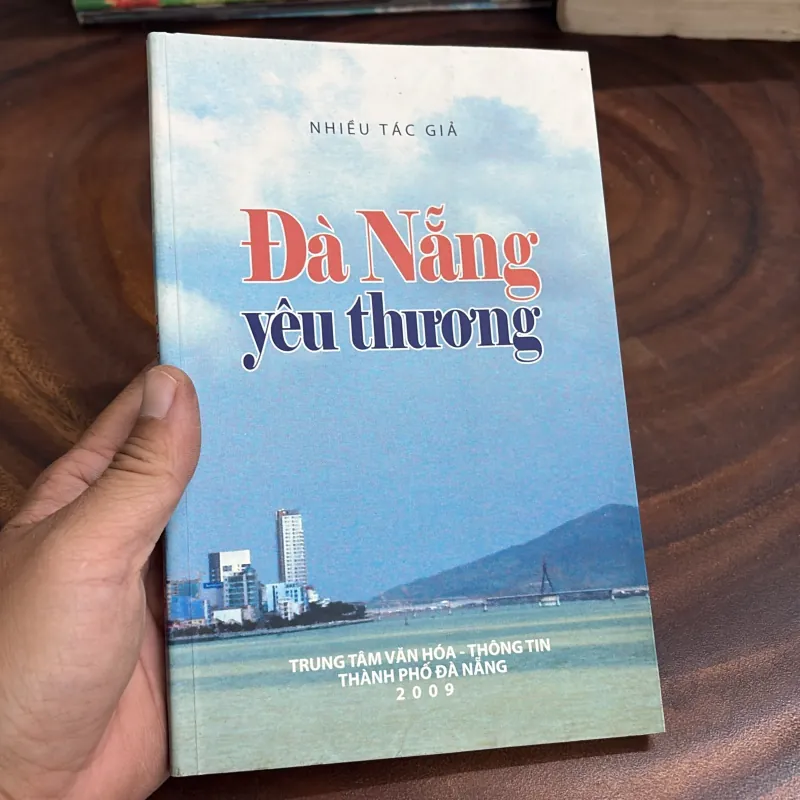 [Bị Cắt 1 Góc] - II Thơ: Đà Nẵng Yêu Thương - Nhiều Tác Giả - 2009 999191