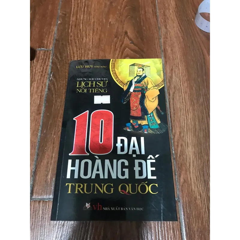 10 Đại Hoàng Đế Trung Quốc 738731