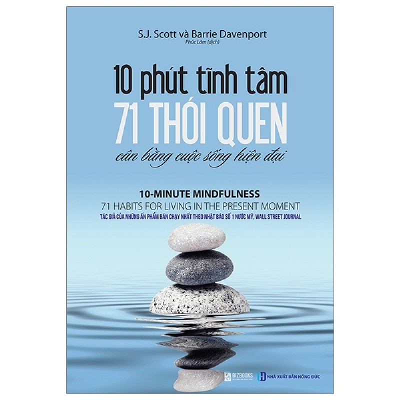 10 Phút Tĩnh Tâm - 71 Thói Quen Cân Bằng Cuộc Sống Hiện Đại - S. J. Scott, Barrie Davenport 162198