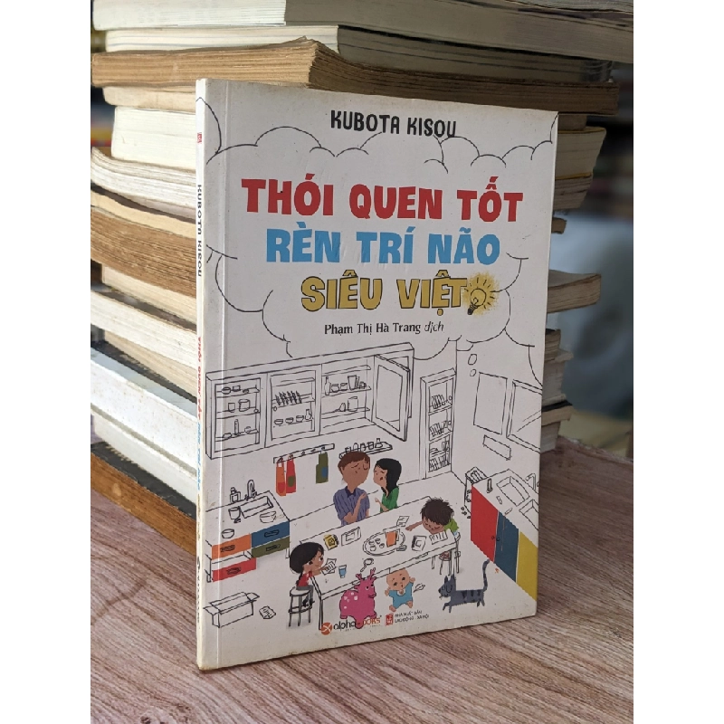 Thói Quen Tốt Rèn Luyện Trí Não Siêu Việt - Kubota Kisou 466702