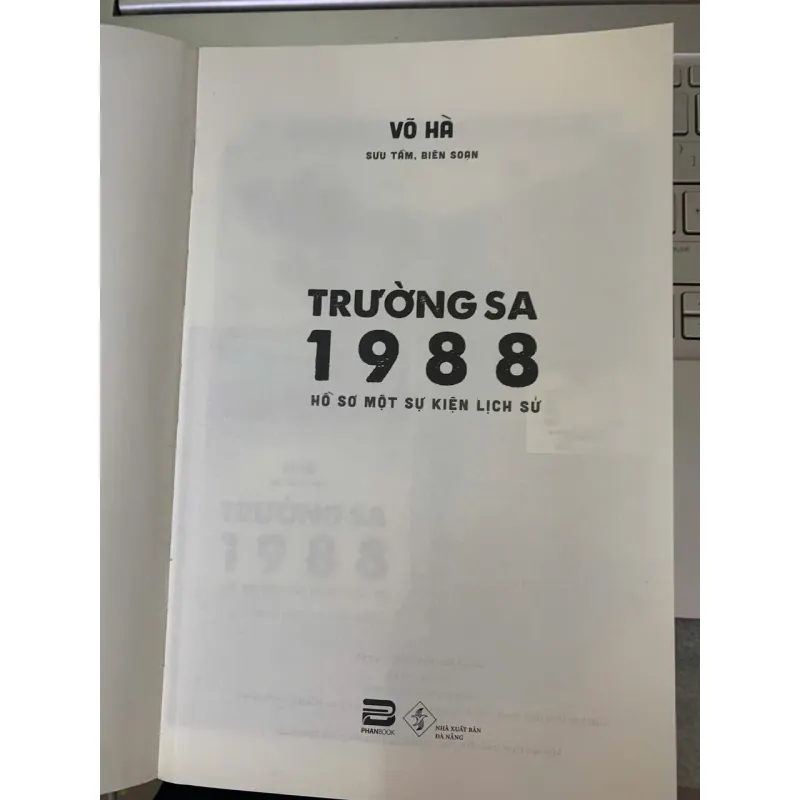 TRƯỜNG SA 1988 HỒ SƠ MỘT SỰ KIỆN LỊCH SỬ - VÕ HÀ 781975