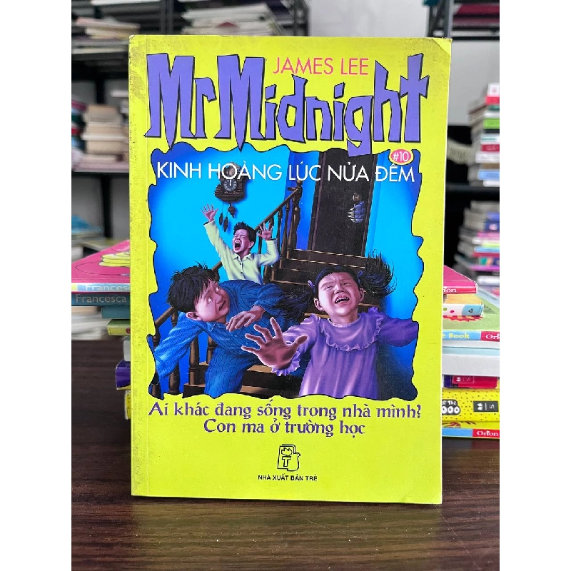 Mr. Midnight #10: Kinh Hoàng Lúc Nửa Đêm - James Lee 936200