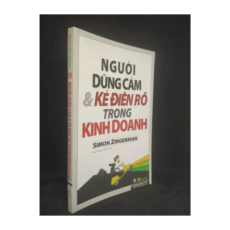 Người dũng cảm và kẻ điên rồ trong kinh doanh 985105