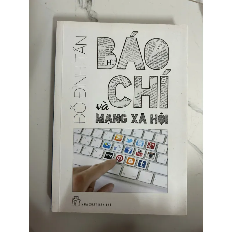 Báo chí và mạng xã hội - Đỗ Đình Tấn - Báo chí, Truyền thông 1024895