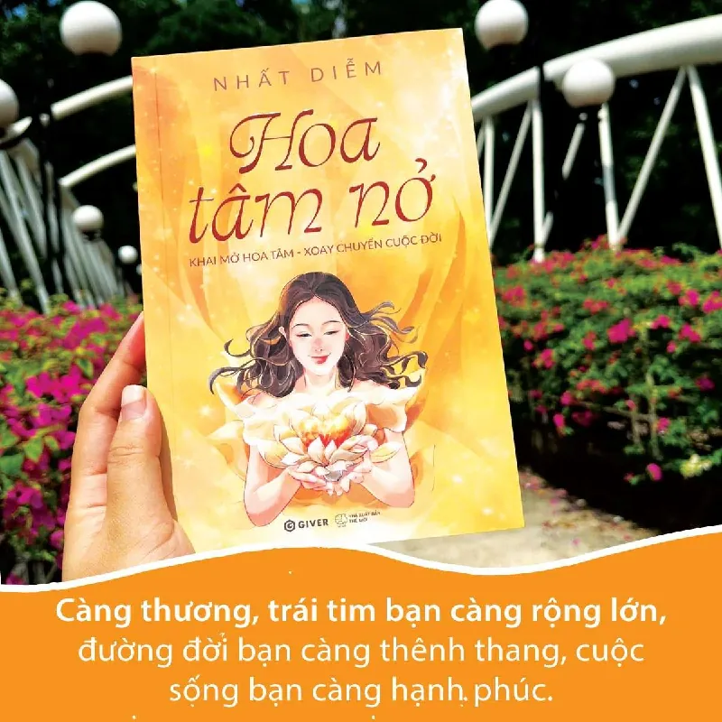 Hoa Tâm Nở - Nhất Diễm - GIVER BOOKS - KỸ NĂNG 595492