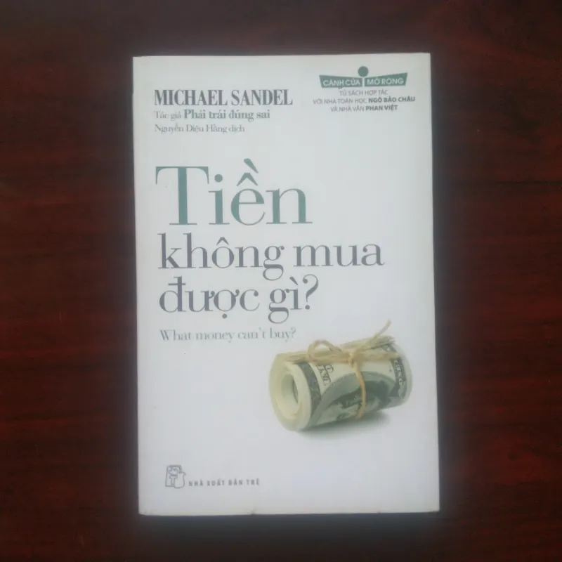 [Sách Kinh Tế] Tiền Không Mua Được Gì? (Michael Sandel) - Phải Trái Đúng Sai 990292