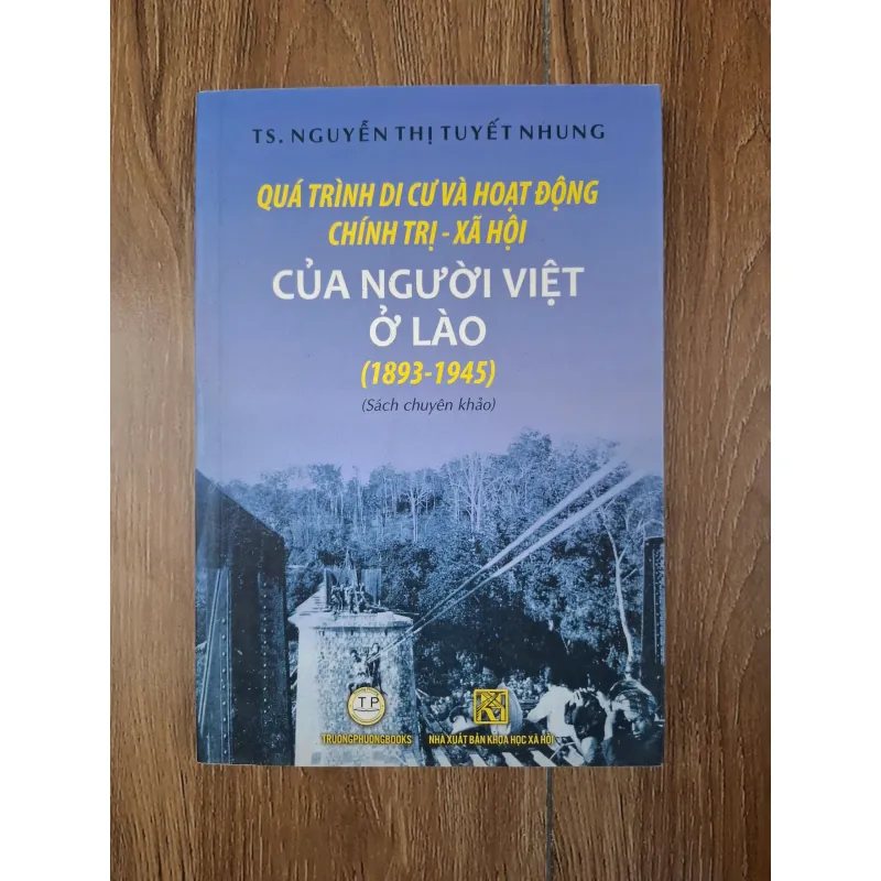 Quá trình di cư và hoạt động chính trị - xã hội của người Việt ở Lào (1893-1945) 781056
