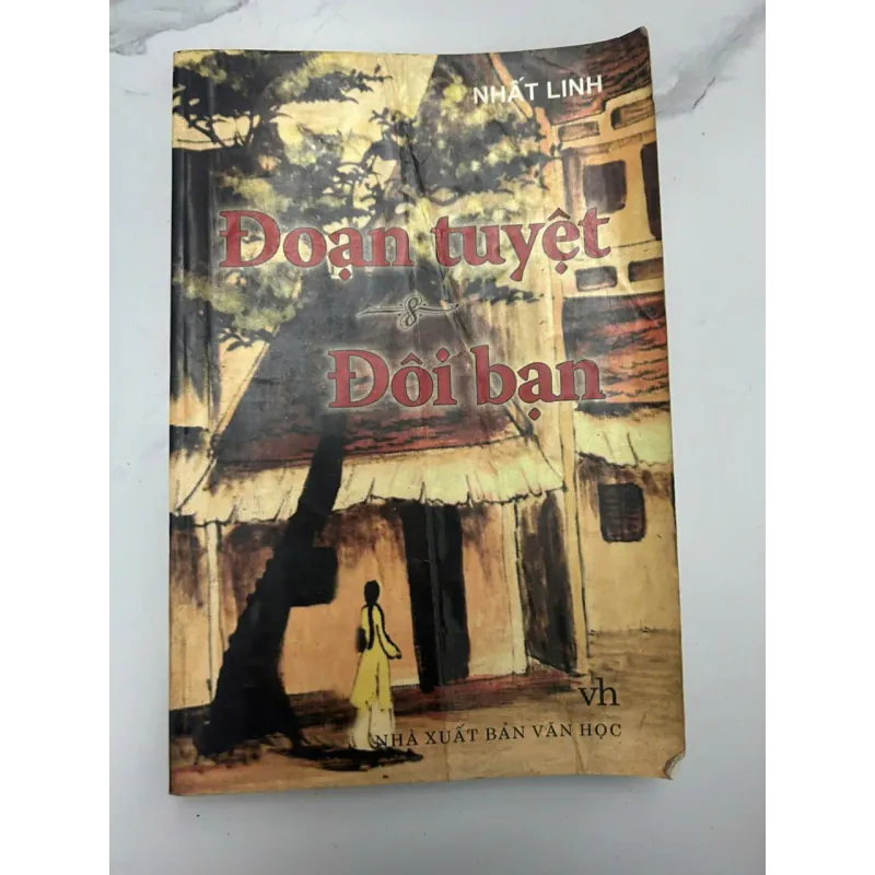 Đoạn tuyệt & Đôi bạn - Nhất Linh - Tiểu thuyết 654118