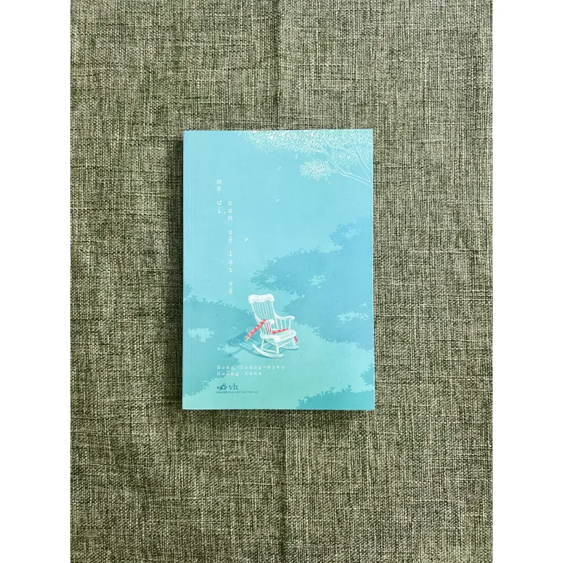 MẸ ƠI, CON SẼ LẠI VỀ - Hong Young-nyeo, Hwang Anna 576334