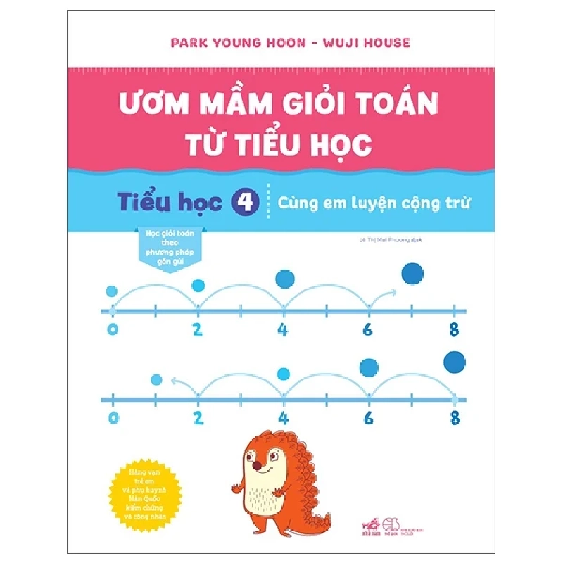 Ươm Mầm Giỏi Toán Từ Tiểu Học - Tiểu Học 4 - Cùng Em Luyện Cộng Trừ - Park Young Hoon, Wuji House (Mới 100%) Sách tham khảo cấp I, Nhã Nam - SÁCH ĐẠI HỌC 487028