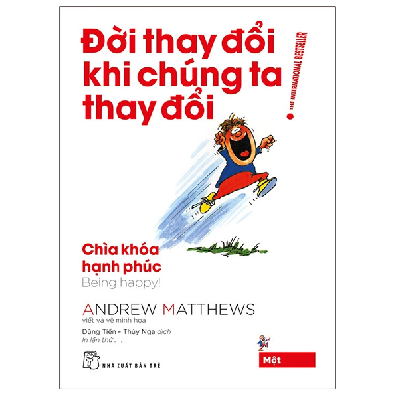 Đời Thay Đổi Khi Chúng Ta Thay Đổi - Tập 1: Chìa Khoá Hạnh Phúc - Andrew Matthews (Mới 100%) Sách tư duy, kỹ năng sống, NXB Trẻ - SÁCH ĐẠI HỌC 490285