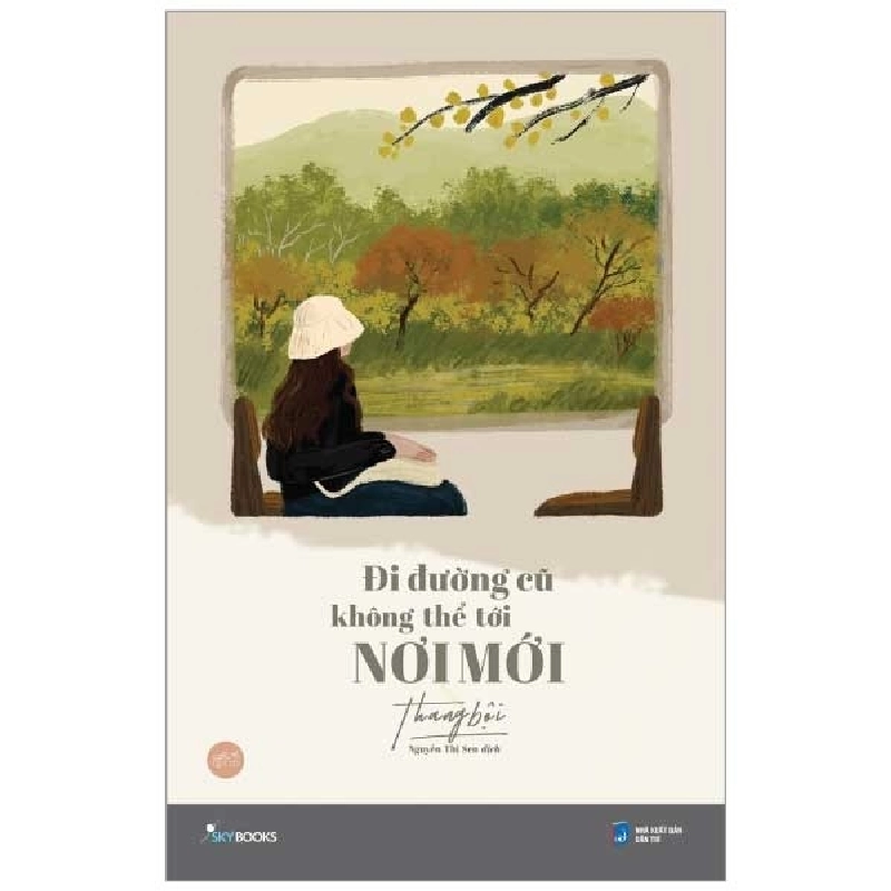 Đi Đường Cũ Không Thể Tới Nơi Mới - Thang Bội 402404