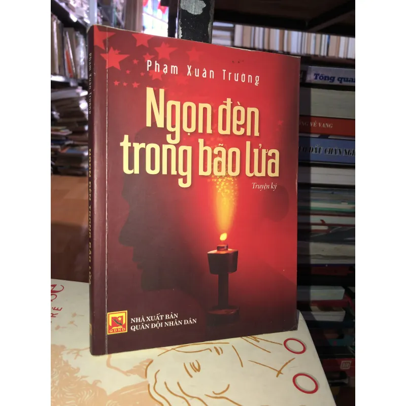 Ngọn Đèn Trong Bão Lửa - Phạm Xuân Trường 761657