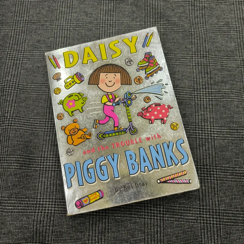 Daisy and the Trouble With Piggy Banks - Kes Gray 791378