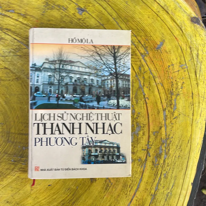 LỊCH SỬ NGHỆ THUẬT THANH NHẠC PHƯƠNG TÂY - HỒ MỘ LA 961849