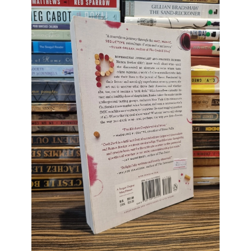 CORK DORK : A Wine-Fueled Adventure Among the Obsessive Sommeliers, Big Bottle Hunters, and Rogue Scientists Who Taught Me to Live for Taste - Bianca Bosker 147053