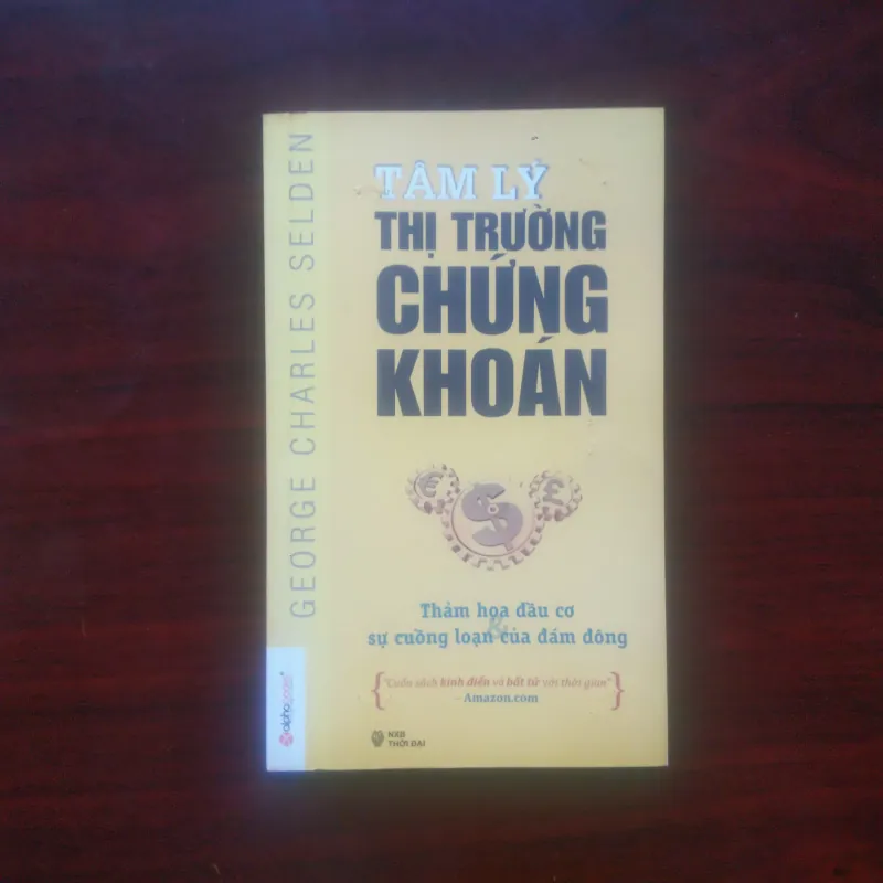[Sách Chứng Khoán] Tâm Lý Thị Trường Chứng Khoán (Geogre Charles Selden) 990308