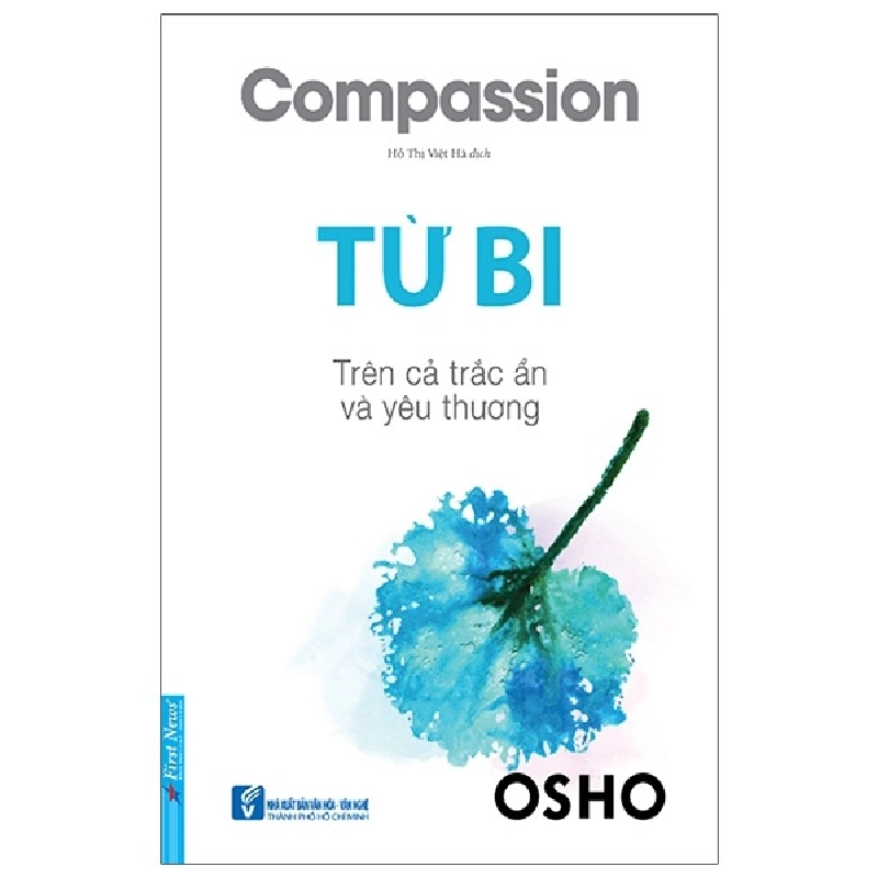 OSHO - Từ Bi (Mới 100%) Phật giáo, First News - SÁCH ĐẠI HỌC 490685