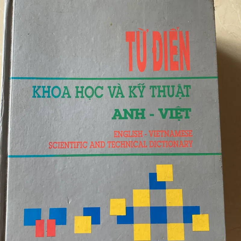 Từ điển khoa học và kỹ thuật Anh- Việt  590056
