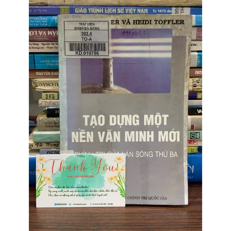 Tạo dựng một nền văn minh mới — Alvin Toffler & Heidi Toffler 591519