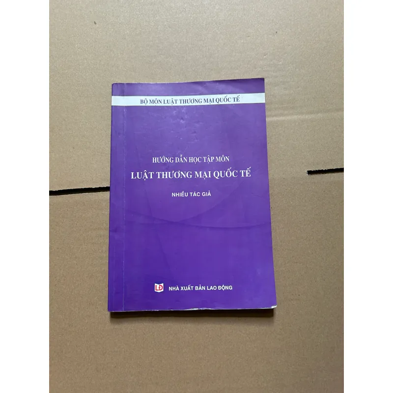 Hướng dẫn học tập môn luật thương mại quốc tế 608187