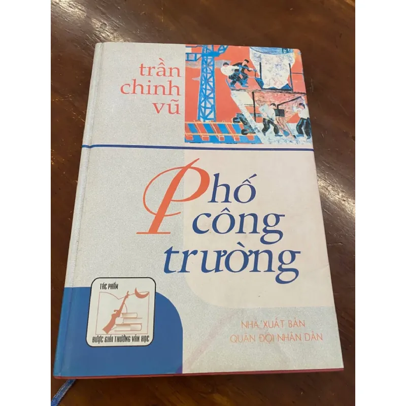 Phố Công Trường- Trần Chinh Vũ - NXB Quân Đội ND- Bìa cứng- Năm XB 2003 STB1122 Blogmeo 27525 587893
