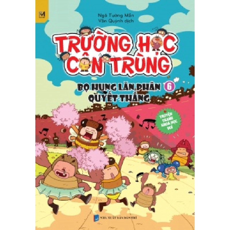 Trường Học Côn Trùng - Tập 6 - Bọ Hung Lăn Phân Quyết Thắng - Ngô Tường Mẫn ASB.PO Oreka Blogmeo 230225 395003