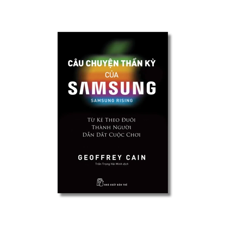 Câu chuyện thần kỳ của Samsung: Từ kẻ theo đuôi thành người dẫn dắt - Geoffrey Cain Vanvosach 723959