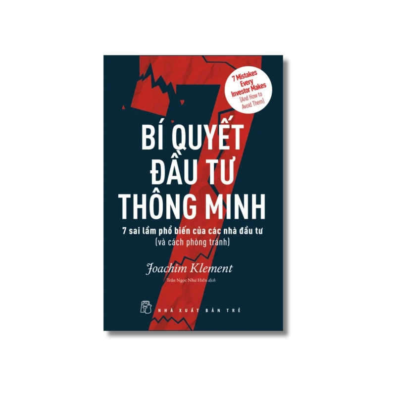 Bí quyết đầu tư thông minh: 7 sai lầm phổ biến của các nhà đầu tư (và cách phòng tránh) - Joachim Klement 723976