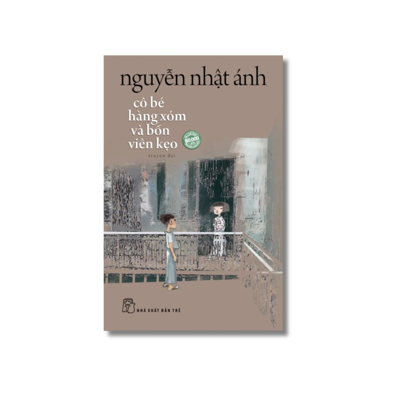 Cô bé hàng xóm và bốn viên kẹo - Nguyễn Nhật Ánh 762147