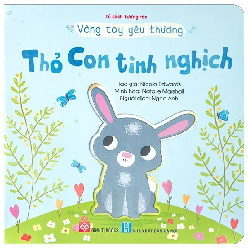 Vòng Tay Yêu Thương - Thỏ Con Tinh Nghịch - Nicola Edwards, Natalie Marshall 283998
