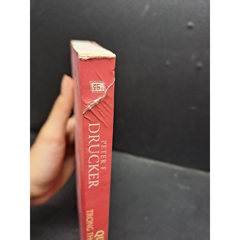 Quản trị trong thời khủng hoảng mới 80% lõi dư bìa, chóc gáy nhẹ 2012 HCM0107 Peter Drucker QUẢN TRỊ 915827