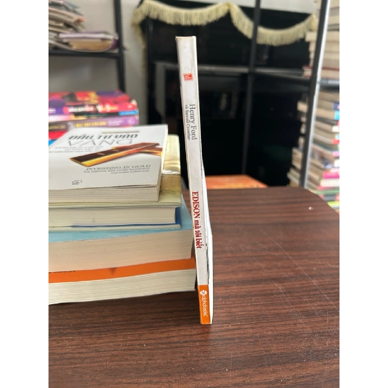 Edison mà tôi biết- Henry Ford và Samuel Crowther 928805