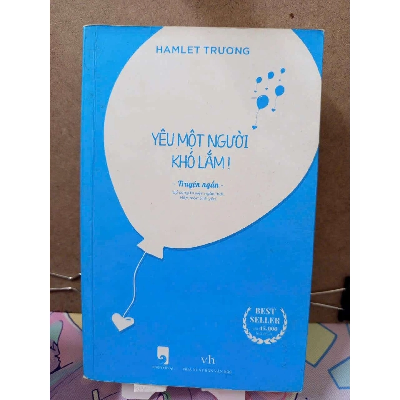 Yêu một người khó lắm ! - Hamlet Trương VĂN HỌC RUBO0810 920874