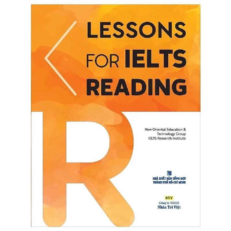 Lessons For IELTS - Reading - New Oriental Education, Technology Group IELTS Research Institute (Mới 100%) Tiếng Anh, NXB Tổng Hợp TPHCM - SÁCH ĐẠI HỌC 485637