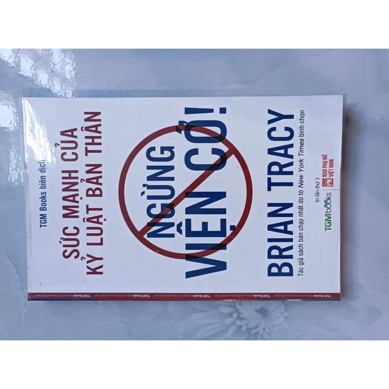 Ngừng viện cớ - Brian Tracy (mới 99%) 199723