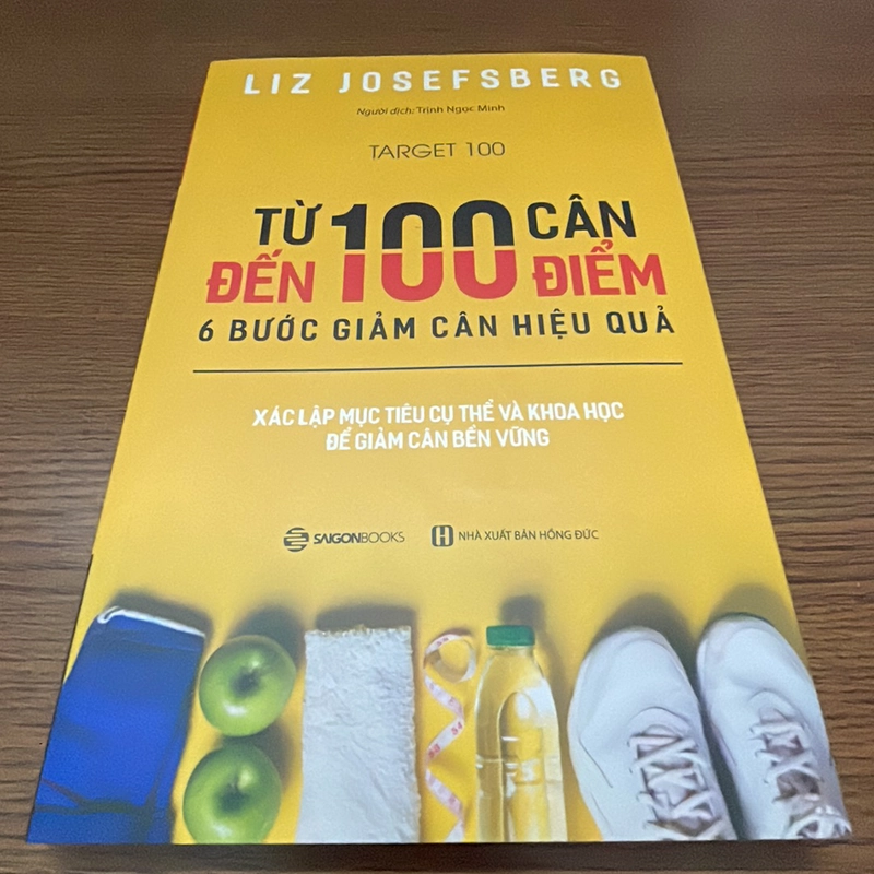 Từ 100 cân đến 100 điểm 6 bước giảm cân hiệu quả Liz Josefsberg 358534