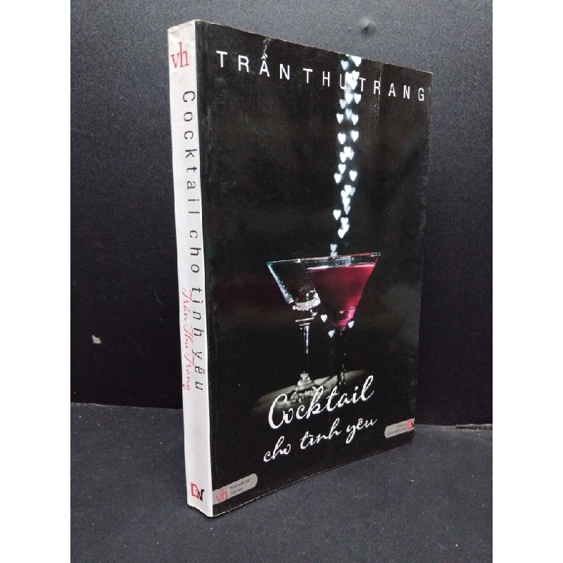 Cocktail cho tình yêu mới 80% ố bẩn tróc gáy nhẹ 2010 HCM2207 Trần Thu Trang VĂN HỌC 190470