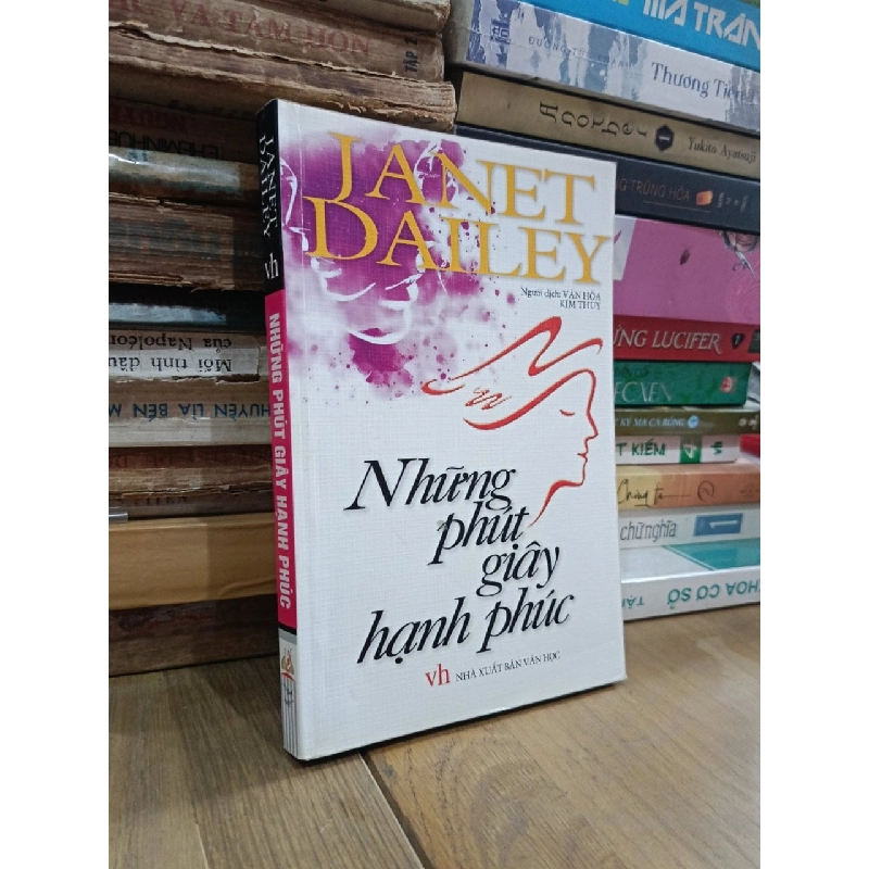 Những phút giây hạnh phúc - Janet Dailey (Văn Hòa, Kim Thùy dịch) 932667