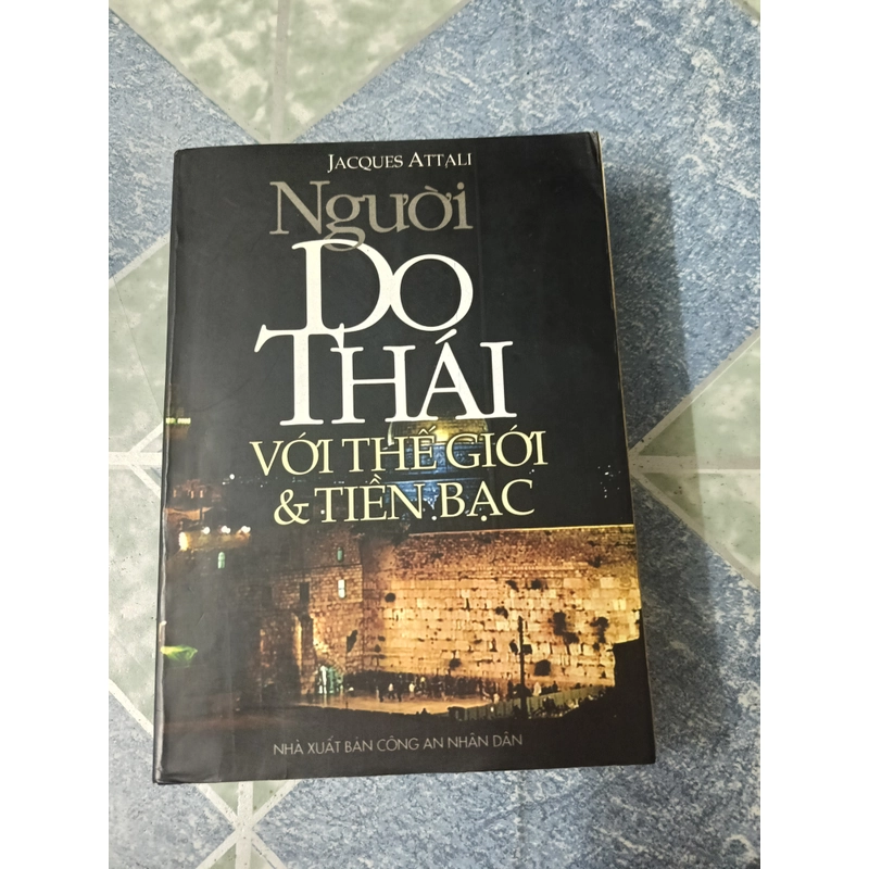 Người Do Thái với thế giới và tiền bạc - Jaques Attali 531893