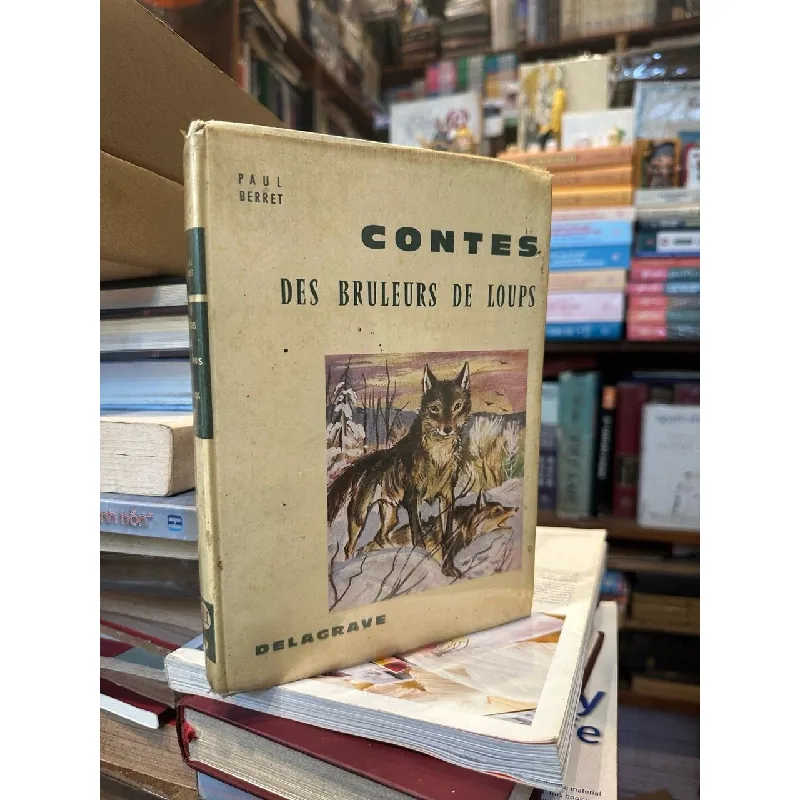 Contes des bruleurs de loups - Paul Berret 626904