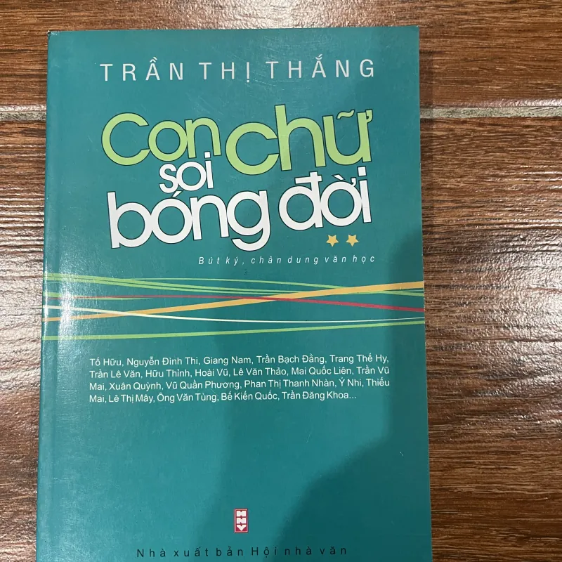 Con chữ soi bóng đời - Bút ký, chân dung văn học 2 tập - Trần Thị Thắng (9) 761921