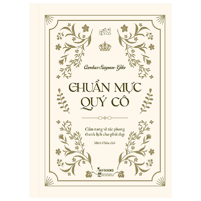 Chuẩn Mực Quý Cô - Cẩm Nang Về Tác Phong Thanh Lịch Cho Phái Đẹp (2025) (Bìa Cứng) - Candace Simpson-Giles 699976
