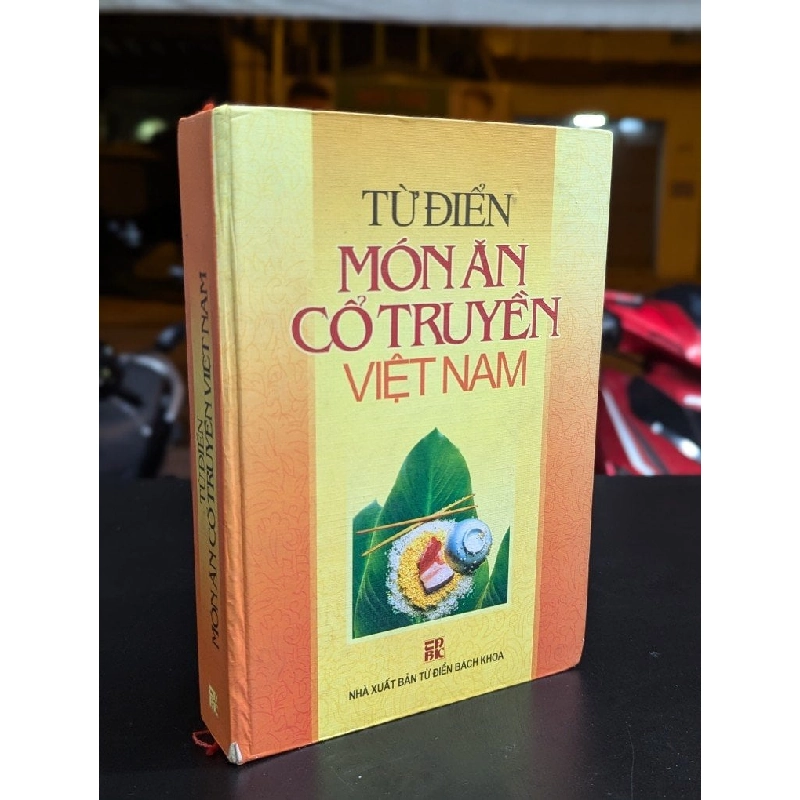 Từ điển món ăn cổ truyền việt nam - Nguyễn Thu Hà & Huỳnh Thị Dung 326716