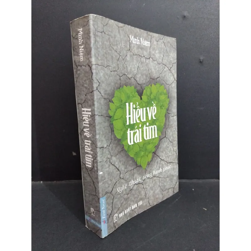 [Sách Cũ SCGR] Hiểu về trái tim mới 80% bẩn bìa, ố nhẹ, có chữ ký trang đầu 2011 HCM1712 Minh Niệm KỸ NĂNG 682607