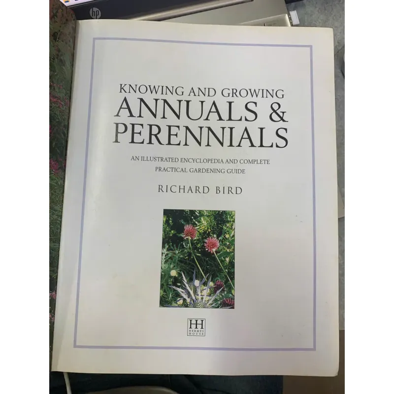 KNOWING AND GROWING ANNUALS & PERENNIALS (HIỂU VÀ TRỒNG CÂY HÀNG NĂM & LÂU NĂM) 689886