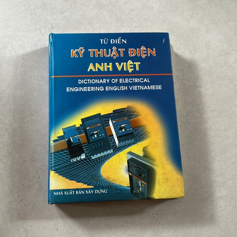 Từ điển kỹ thuật điện Anh Việt — 1999s 497781