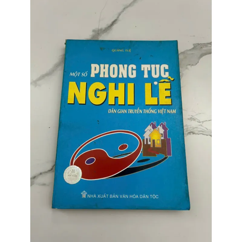 Một Số Phong Tục Nghi Lễ Dân Gian Truyền Thống Việt Nam – Tác giả: Quảng Tuệ 601346