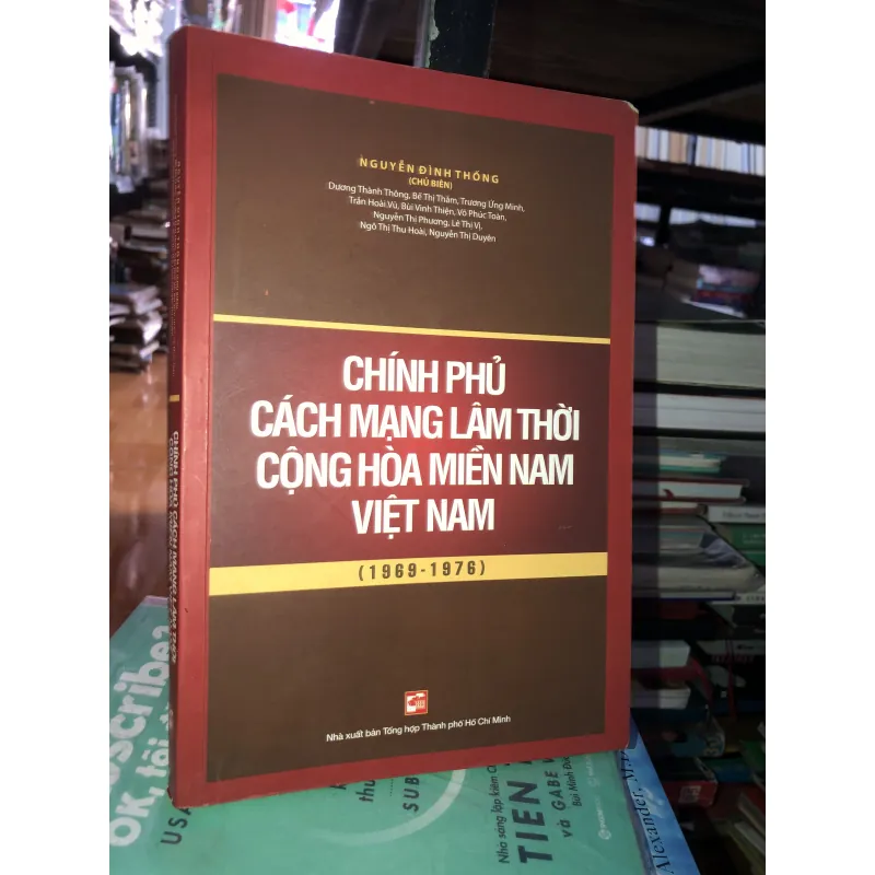 Chính phủ cách mạng lâm thời cộng hoà miền Nam Việt Nam (1969 - 1976) - Nguyễn Đình Thống 746281