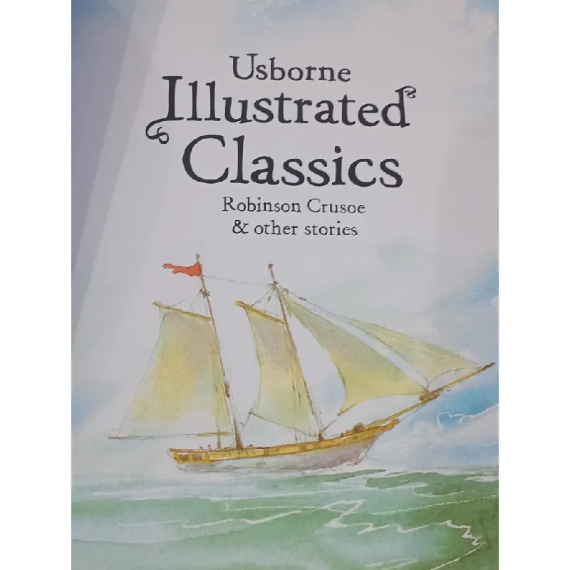 Classics: Robinson Crusoe and other stories - Usborne Illustrated 574684